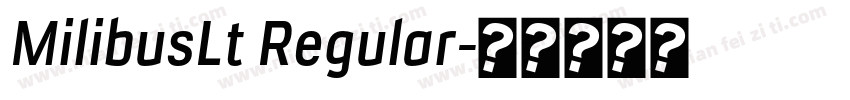 MilibusLt Regular字体转换